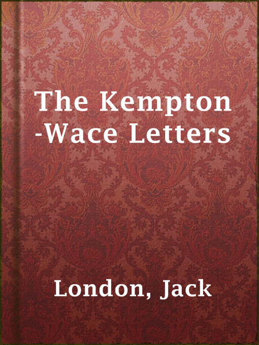 Title details for The Kempton-Wace Letters by Jack London - Wait list
